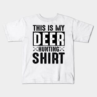 My Deer Hunting Shirt Kids T-Shirt